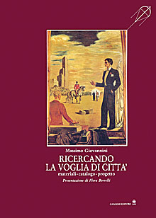 Ricercando la voglia di città. Didattica, materiali, catalogo, progetto, avvenire, …