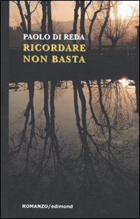 Ricordare non basta, Citta di Castello, Edimond, 2010