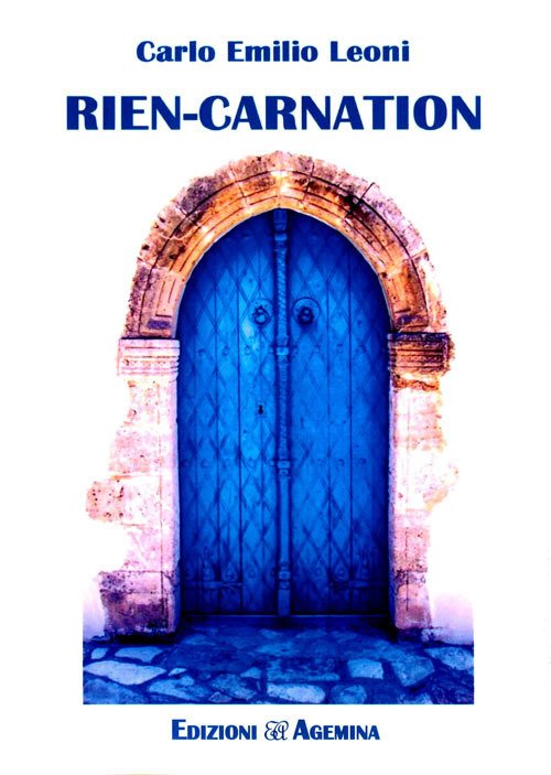 Rien-carnation, Firenze, Edizioni Agemina, 2017