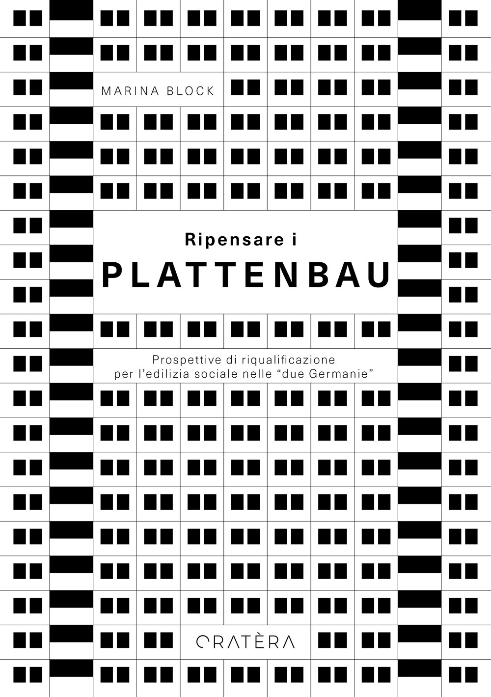 Ripensare i Plattenbau. Prospettive di riqualificazione per l'edilizia sociale nelle …