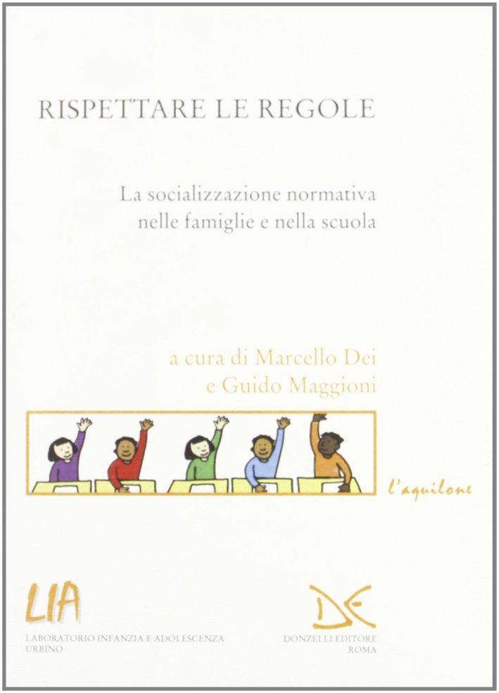 Rispettare le regole, Roma, Donzelli Editore, 2012