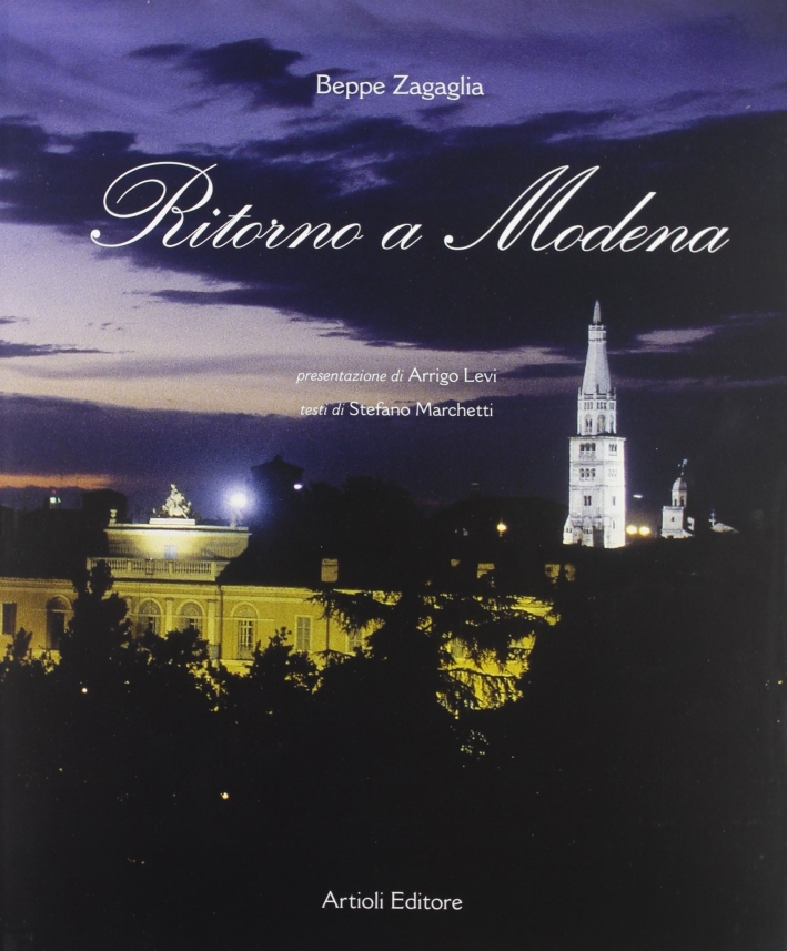 Ritorno a Modena, Modena, Poligrafico Artioli, 2003