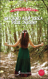 Ritorno alla terra delle origini. Con CD Audio, Roma, Sovera …