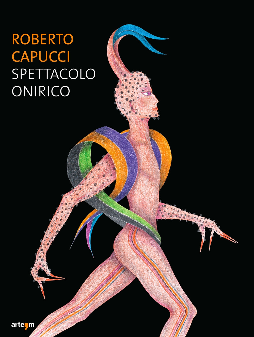 Roberto Capucci. Spettacolo onirico, Napoli, Arte'm, 2018