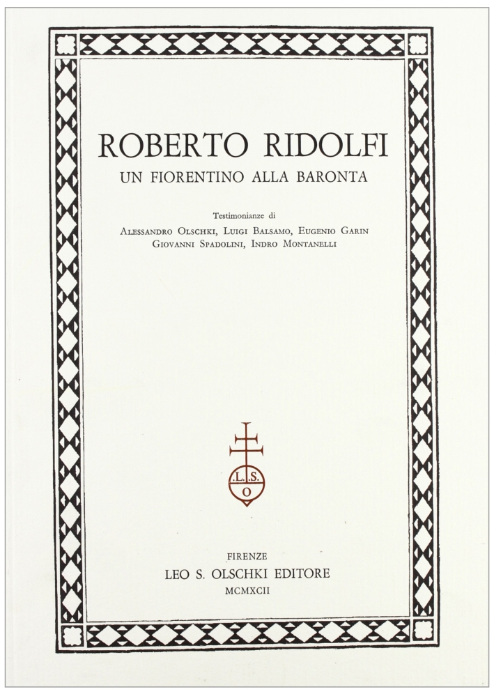 Roberto Ridolfi. Un fiorentino alla Baronta