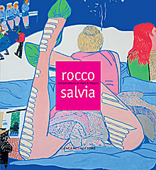 Rocco Salvia. Dall'Astrazione ai Diari di Viaggio, Roma, Gangemi Editore, …