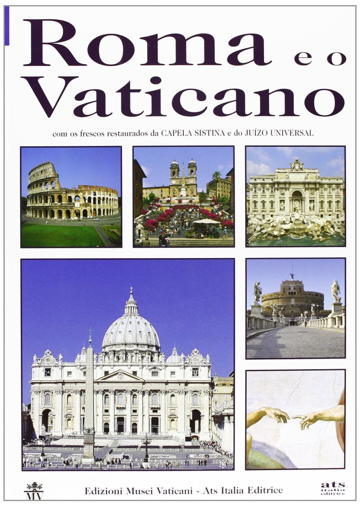 Roma e il Vaticano. [Portoguese Ed.], Roma, ATS Italia Editrice, …