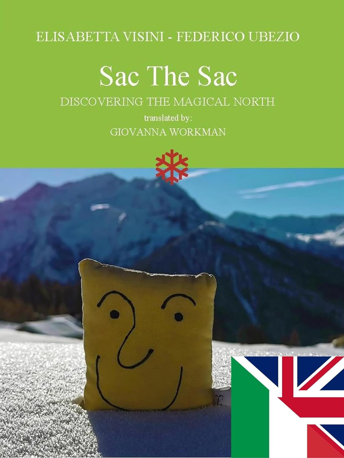 Sac The Sac. Alla scoperta del magico Nord-Discovering the magical …