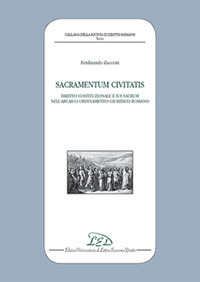 Sacramentum civitatis. Diritto costituzionale e Ius Sacrum nell'Arcaico ordinamento giuridico …