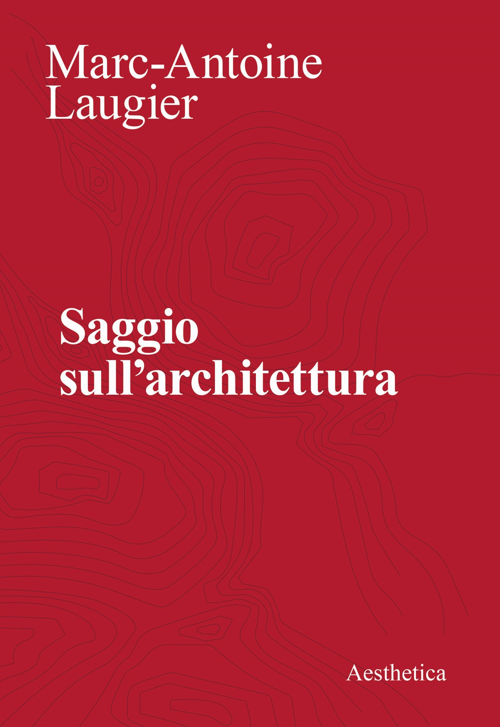 Saggio sull'architettura. Nuova edizione