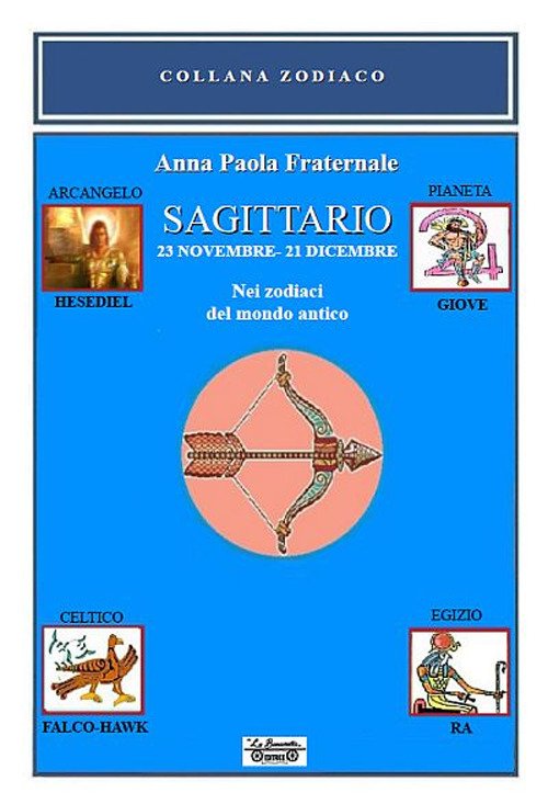 Sagittario. 23 novembre-21 dicembre. Nei zodiaci del mondo antico.