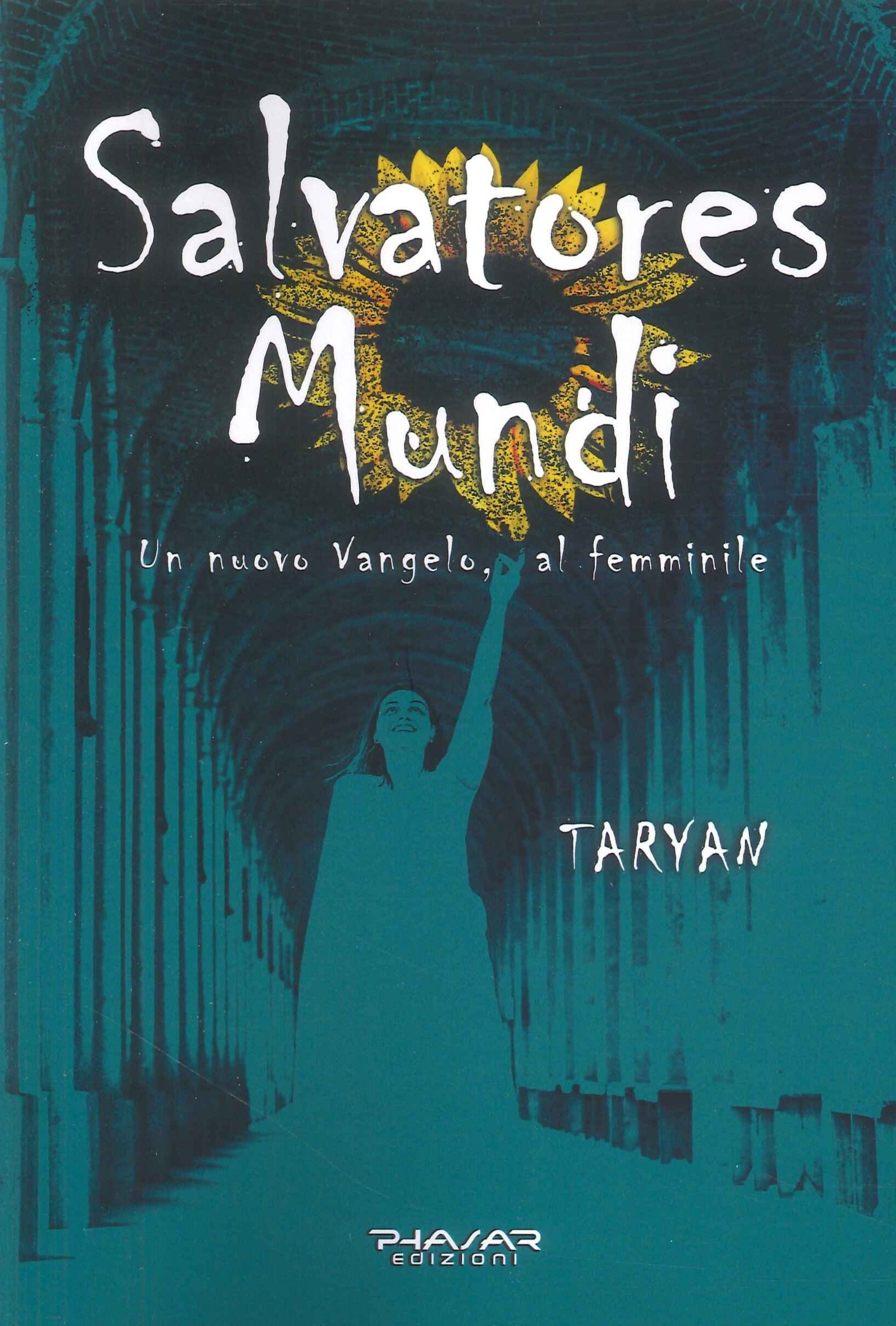 Salvatores Mundi. Un nuovo Vangelo, al femminile