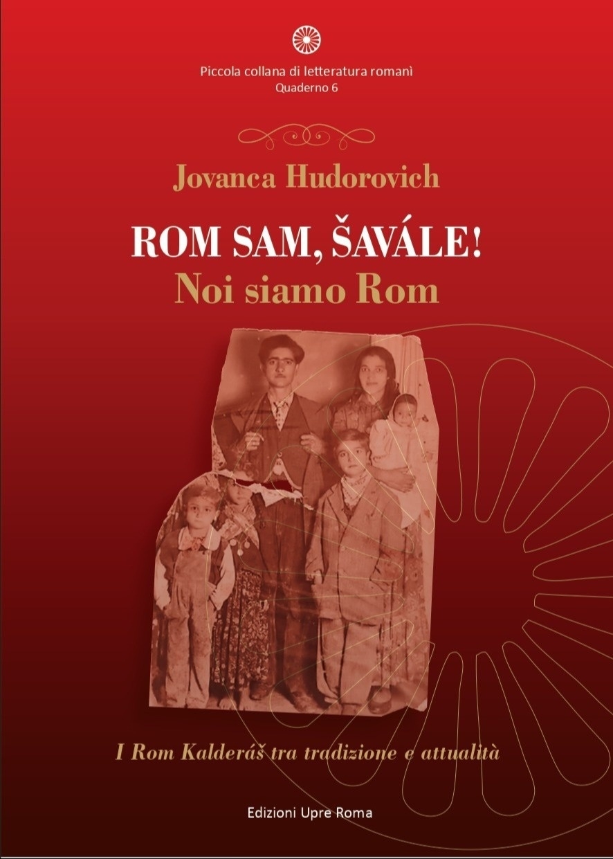 Sam rom, savale! Noi siamo Rom. I Rom Kalderás tra …