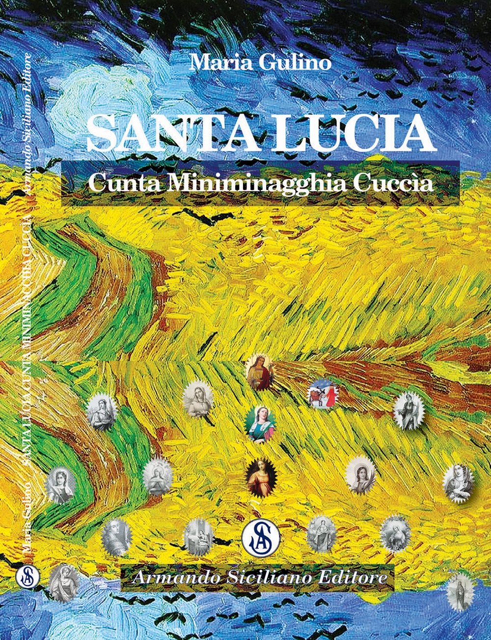 Santa Lucia cunta minimagghia cuccìa, Messina, Armando Siciliano Editore, 2022