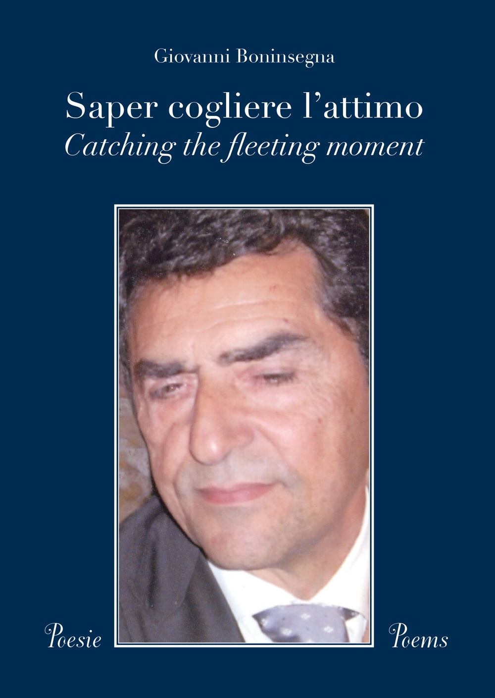 Saper Cogliere l'Attimo. Catching the Fleeting Moment