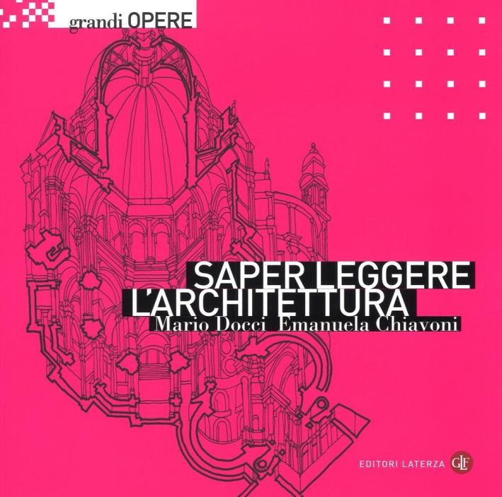 Saper leggere l'architettura, Bari, Gius. Laterza & Figli, 1996