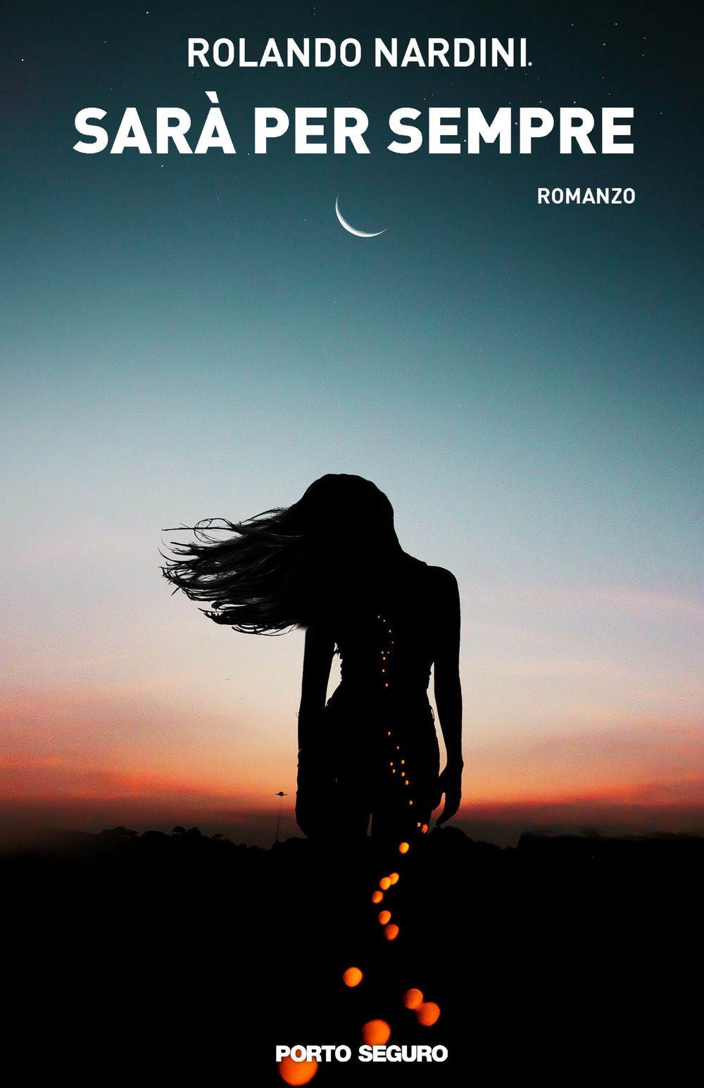 Sarà per sempre, Firenze, PSEditore, 2018