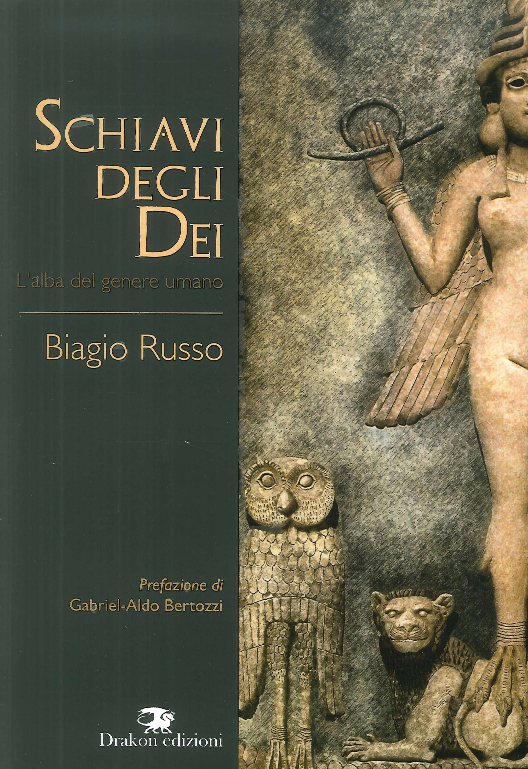 Schiavi degli dei. L'alba del genere umano