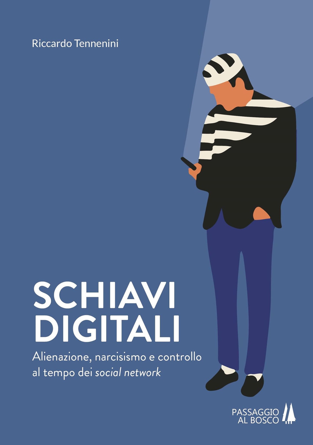 Schiavi digitali. Alienazione, narcisismo e controllo al tempo dei social …