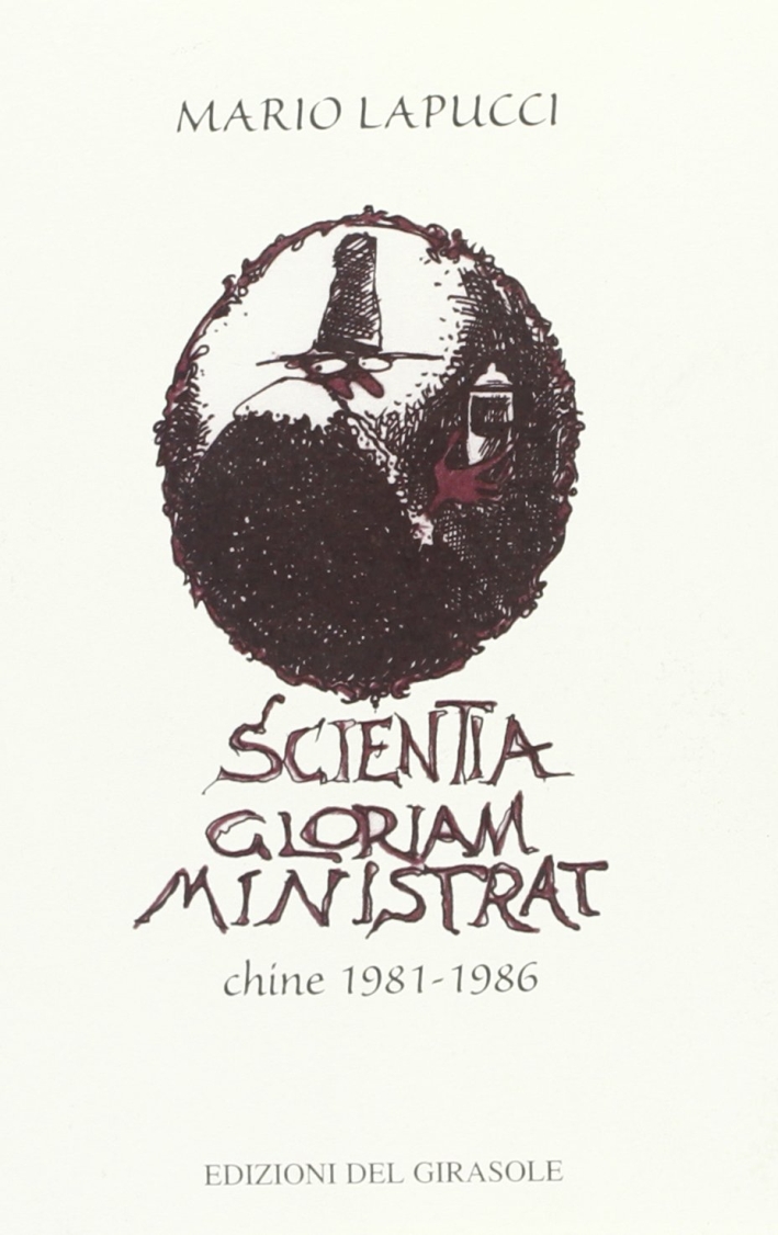 Scientia gloriam ministrat. 20 chine (1981-1986), Ravenna, Edizioni del Girasole, …