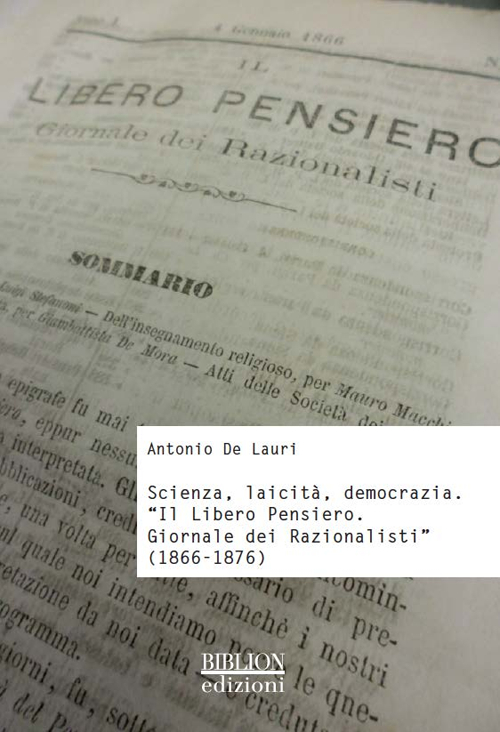 Scienza, Laicità, Democrazia. "Il Libero Pensiero. Giornale dei Razionalisti" (1866-1876)