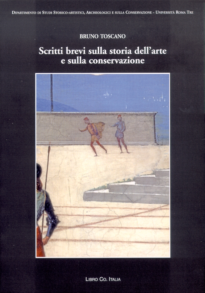 Scritti brevi sulla storia dell'arte e sulla conservazione