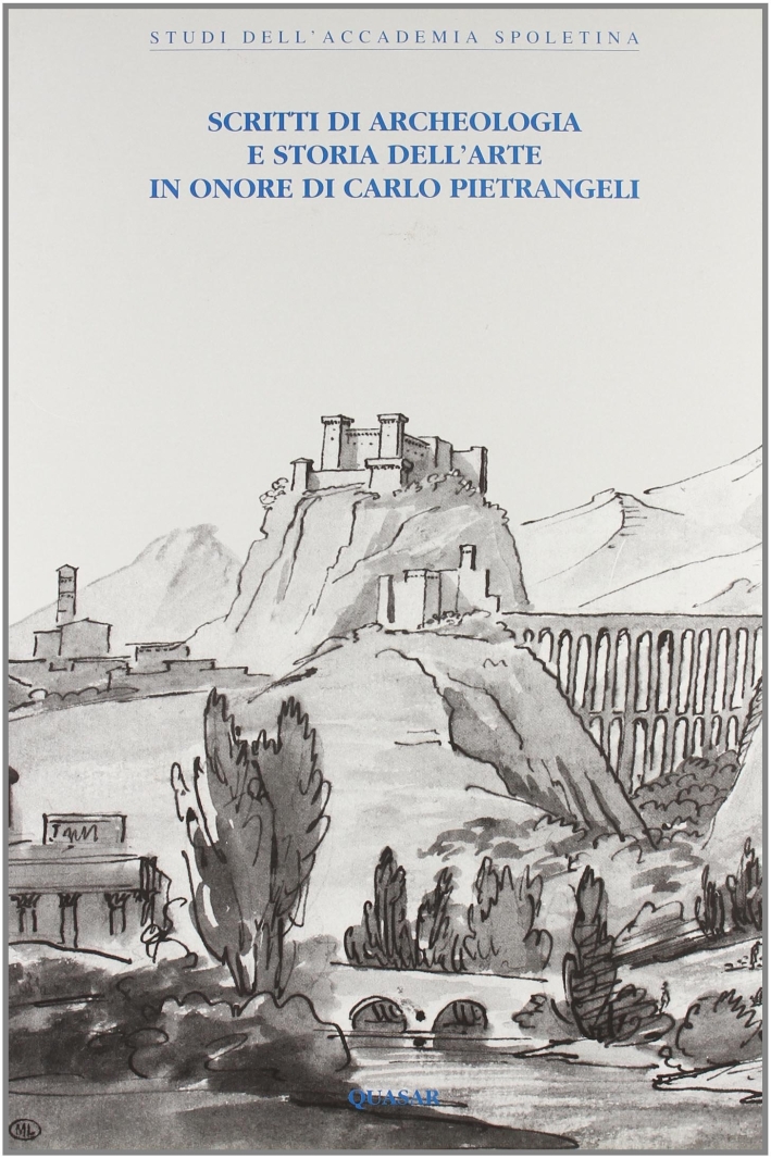 Scritti di archeologia e storia dell'arte in onore di Carlo …