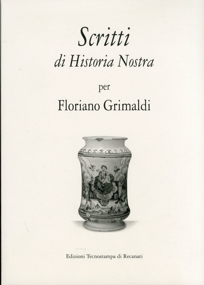 Scritti di Historia Nostra per Floriano Grimaldi