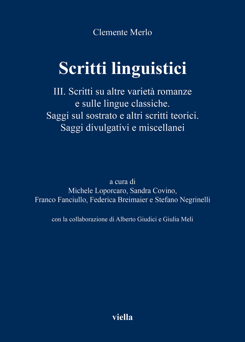 Scritti linguistici. Vol. 3: Scritti su altre varietà romanze e …