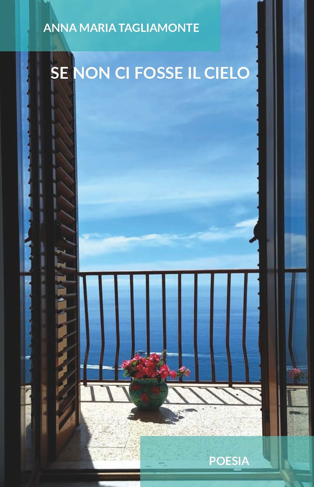 Se non ci fosse il cielo