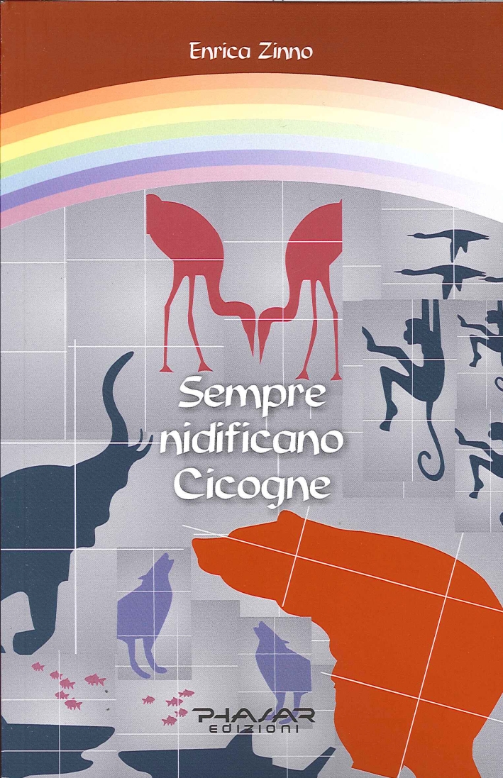 Sempre Nidificano Cicogne, Firenze, Phasar Edizioni, 2014