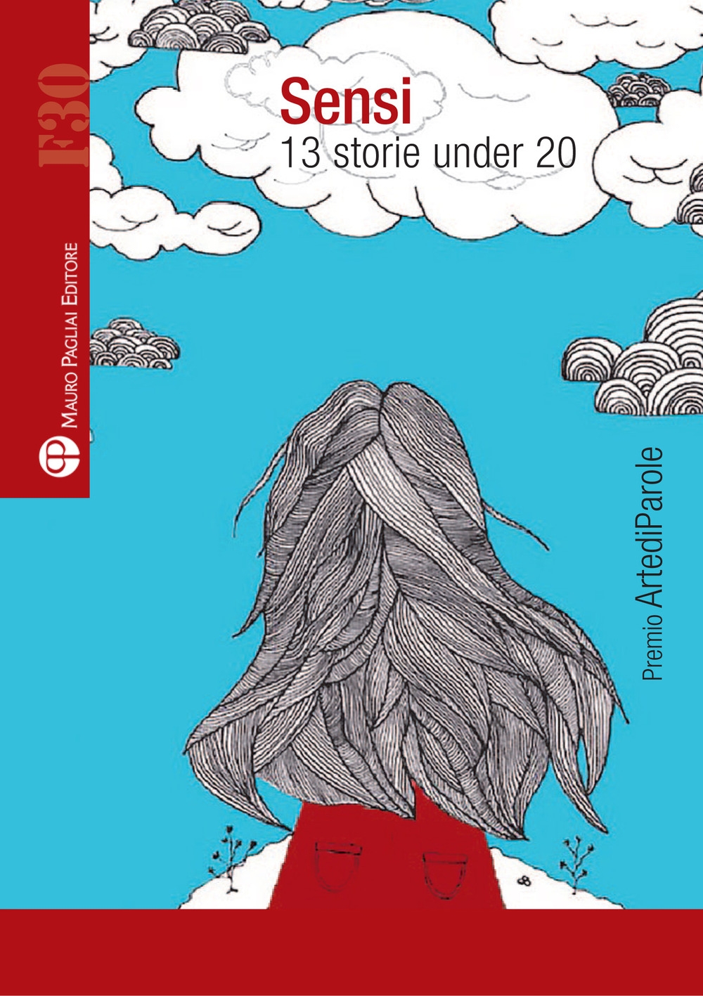 Sensi. 13 storie under 20, Firenze, Mauro Pagliai Editore, 2021