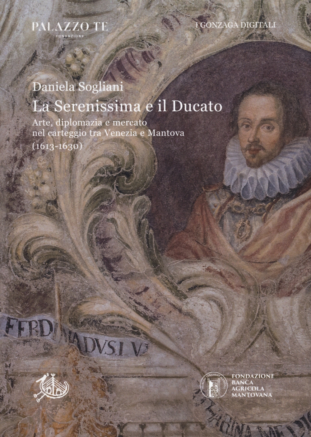 Serenissima e il ducato. Arte, diplomazia e mercato