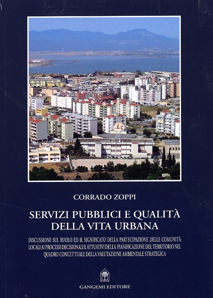 Servizi pubblici e qualità della vita. Discussione sul ruolo ed …