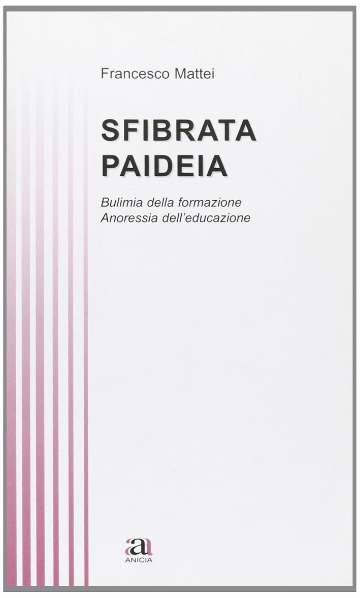 Sfibrata Paideia, Roma, Anicia, 2009