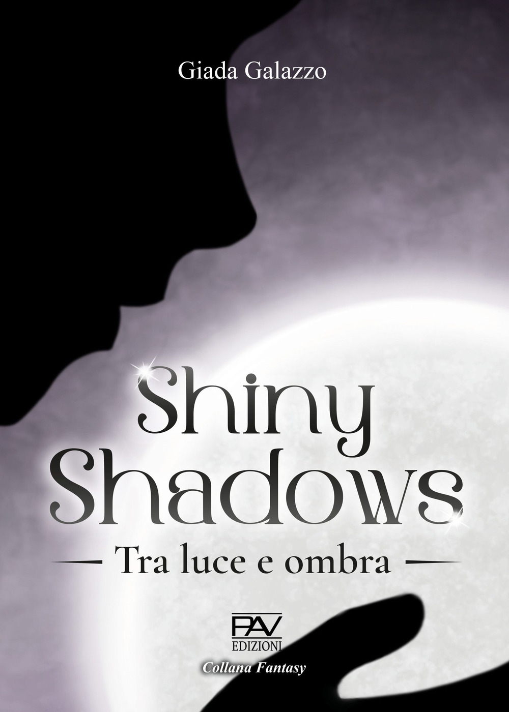 Shiny Shadows – Tra luce e ombra, Pomezia, Pav Edizioni, …