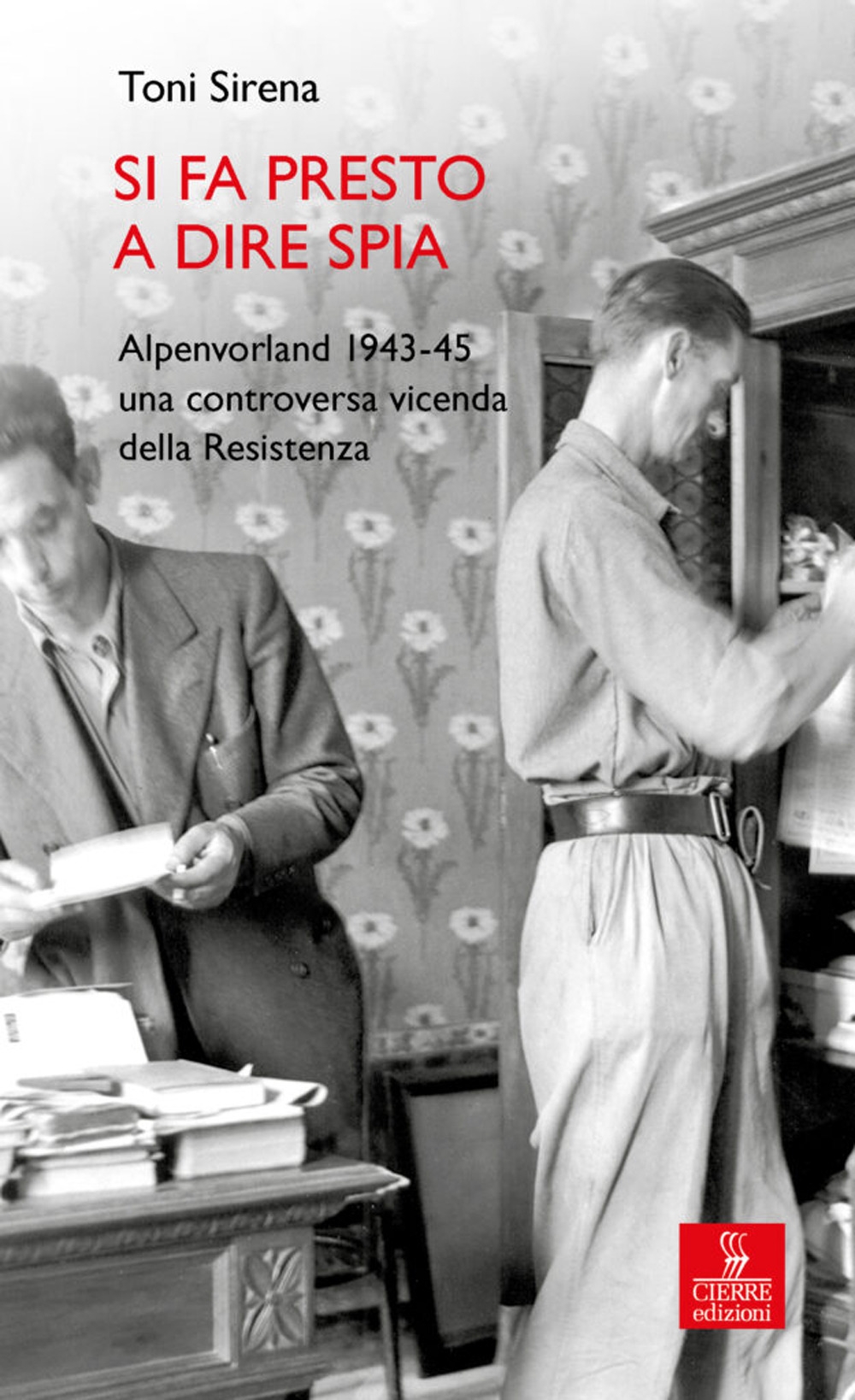 Si fa presto a dire spia