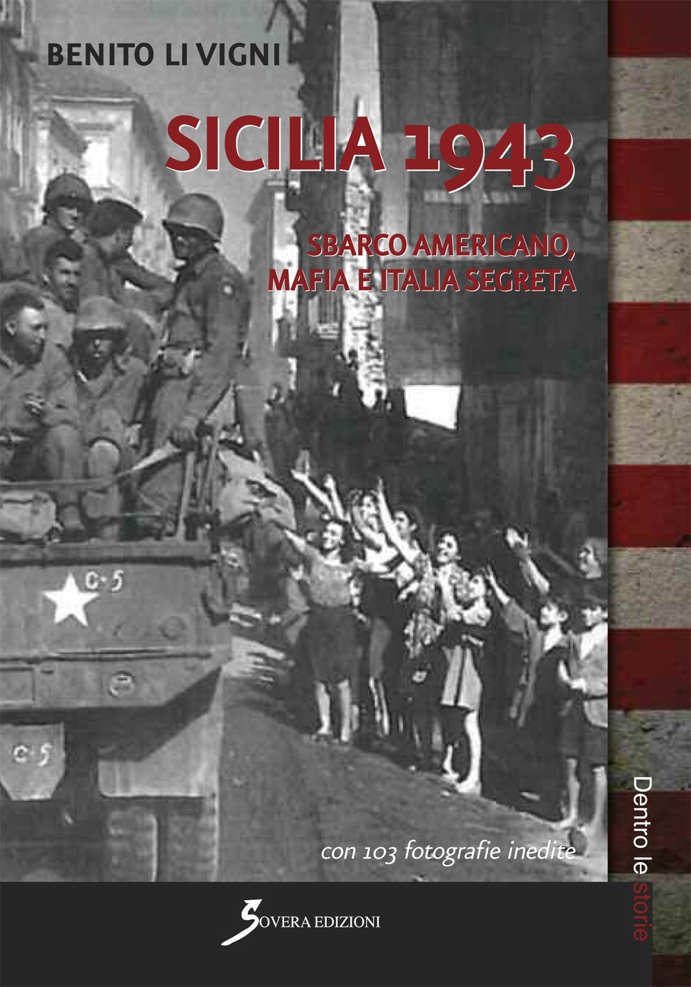 Sicilia 1943. Sbarco americano, mafia e società segreta