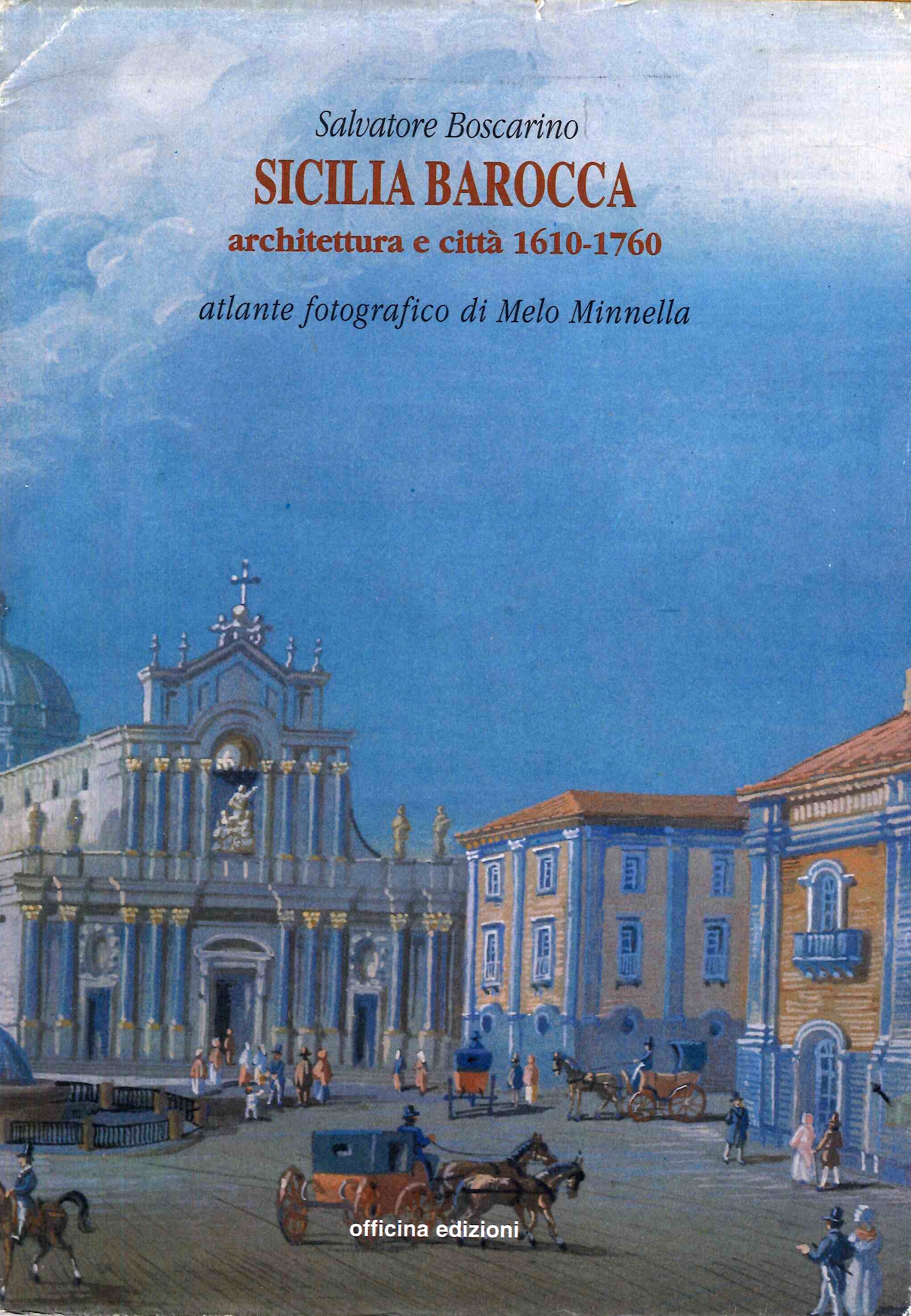 Sicilia Barocca. Architettura e Città, 1610-1760