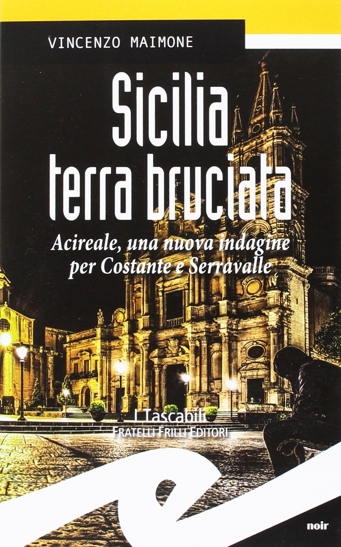 Sicilia terra bruciata. Acireale, una nuova indagine per Costante e …