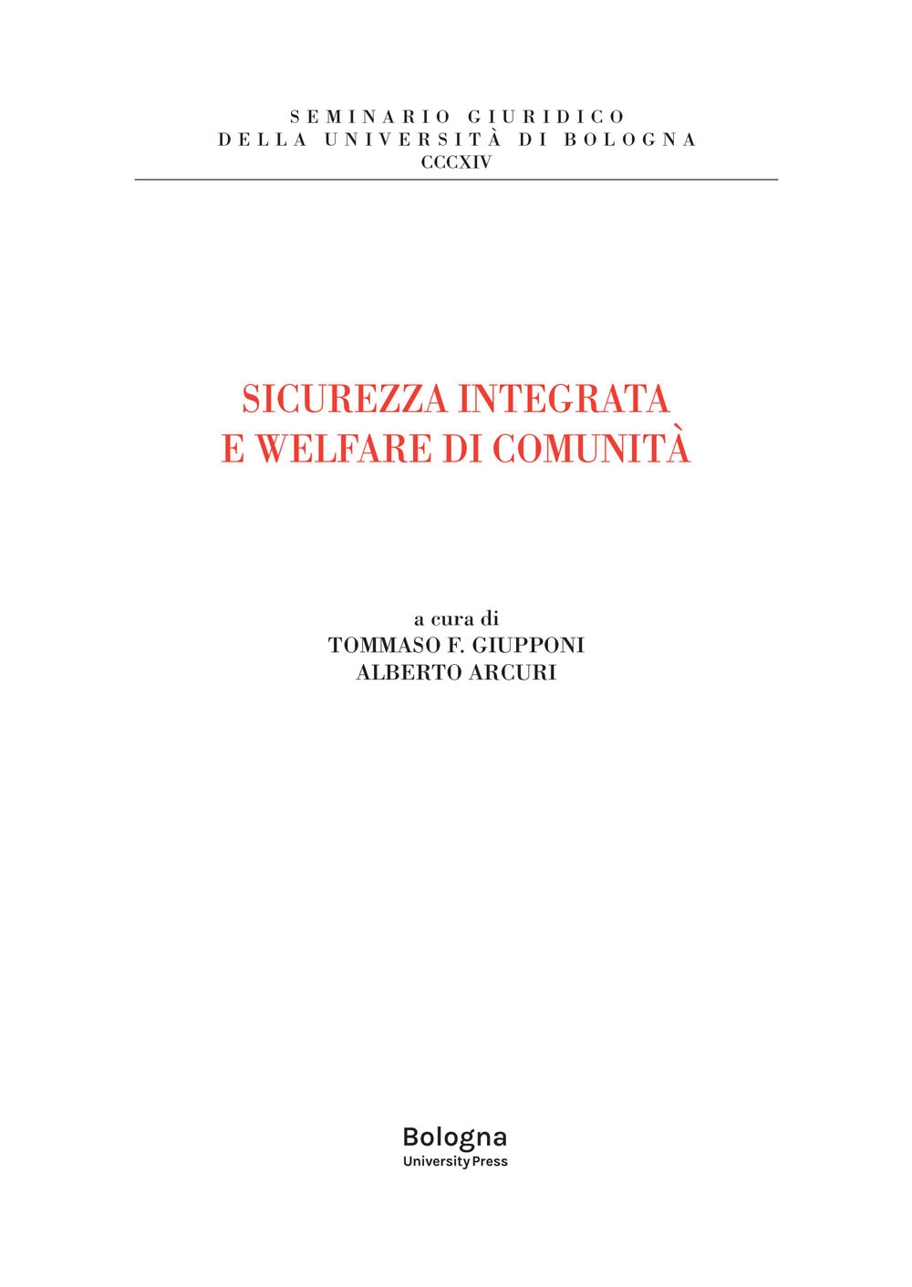 Sicurezza integrata e welfare di comunità