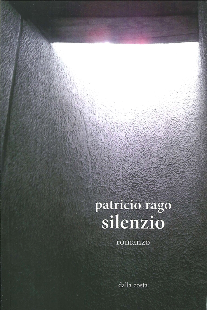 Silenzio, Mozzo, Edizioni Dalla Costa, 2014