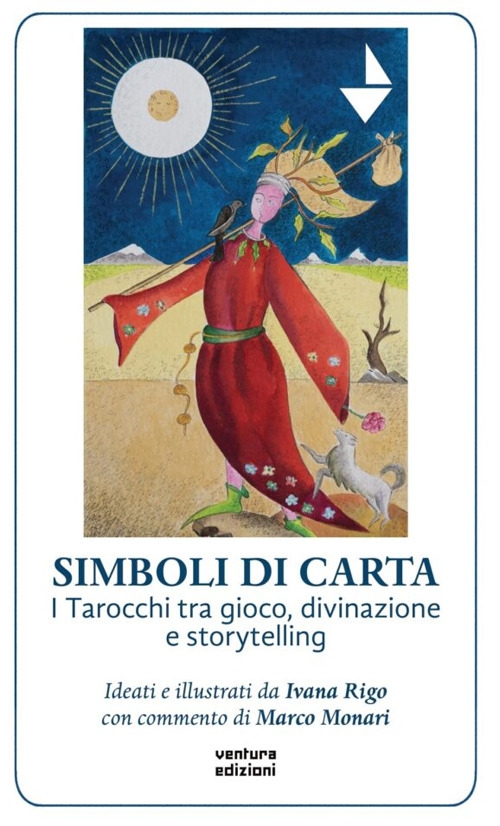 Simboli di carta. I tarocchi tra gioco, divinazione e storytelling. …