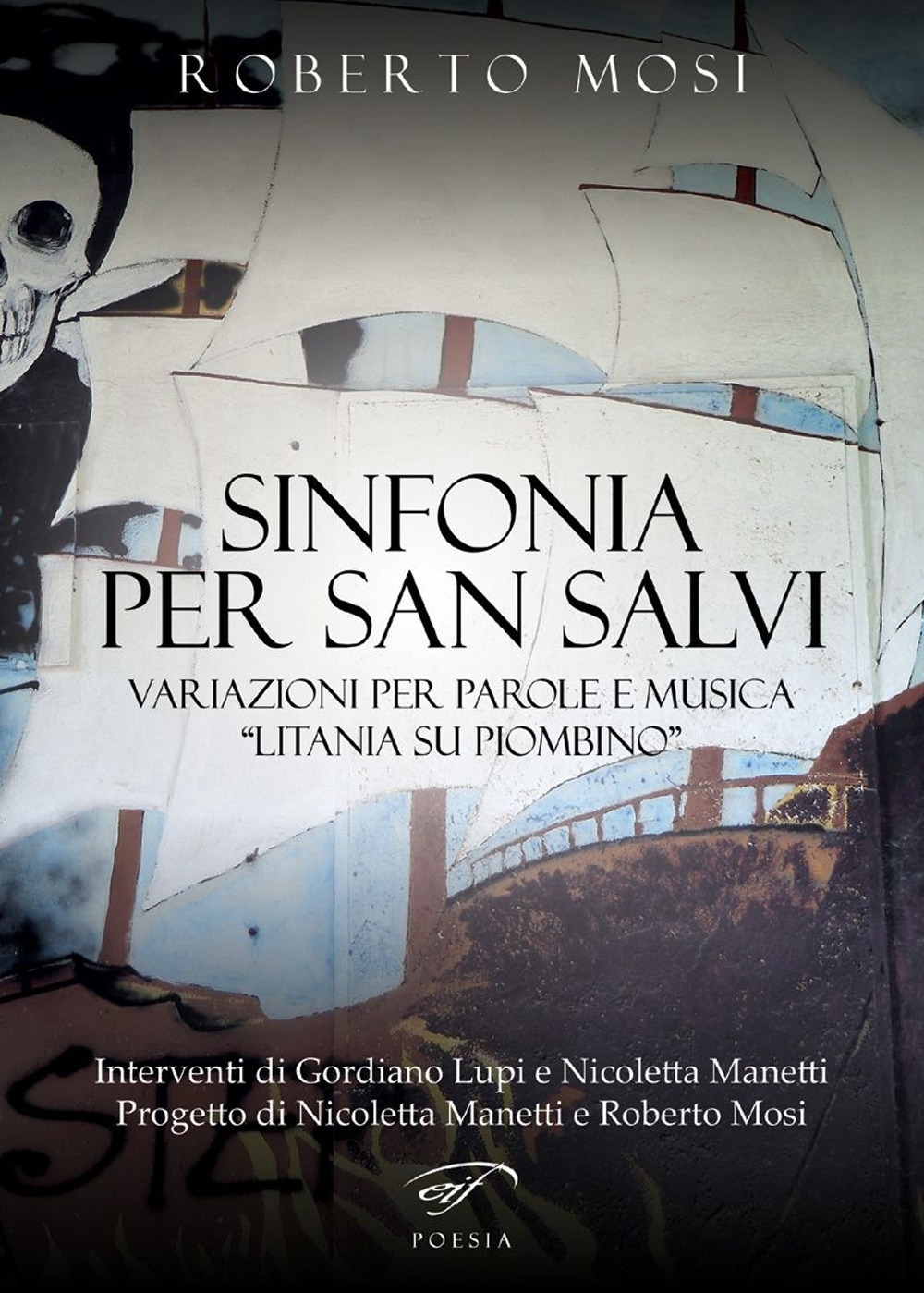 Sinfonia per San Salvi. Variazioni per parole e musica «Litania …