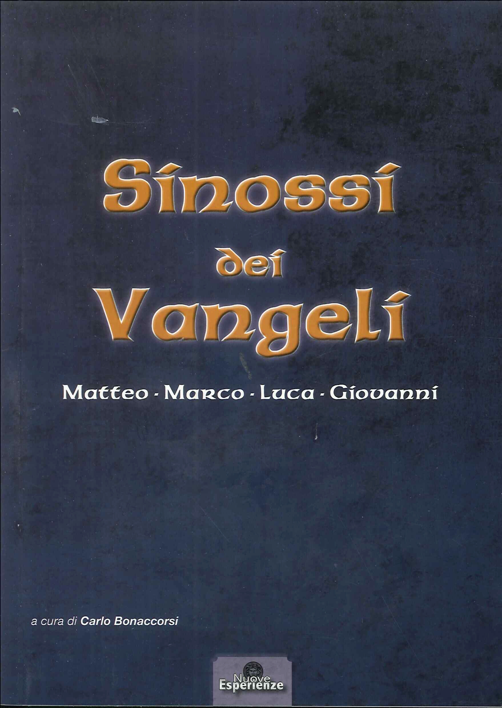 Sinossi dei Vangeli: Matteo-Marco-Luca-Giovanni