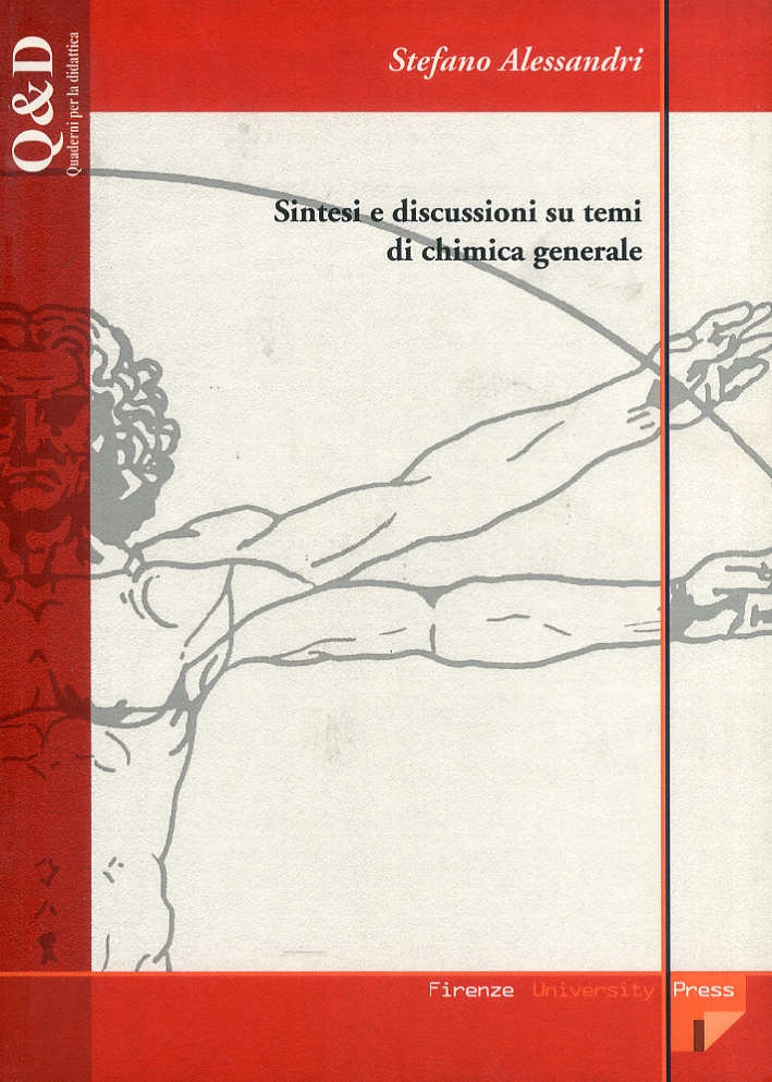 Sintesi e discussioni su temi di chimica generale, Firenze, Firenze …