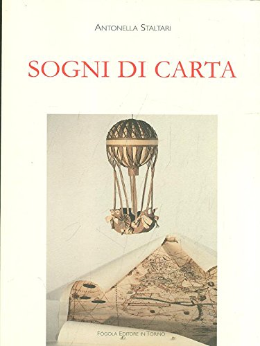 Sogni di carta, Torino, Fogola, 2009