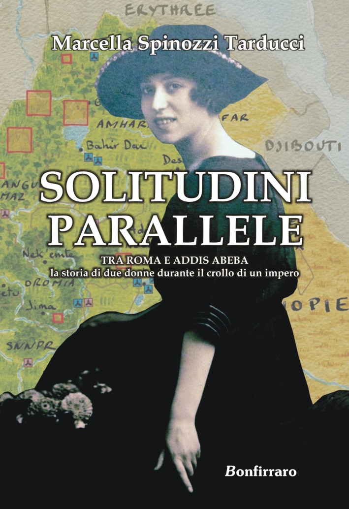 Solitudini parallele. Tra Roma e Addis Abeba la storia di …