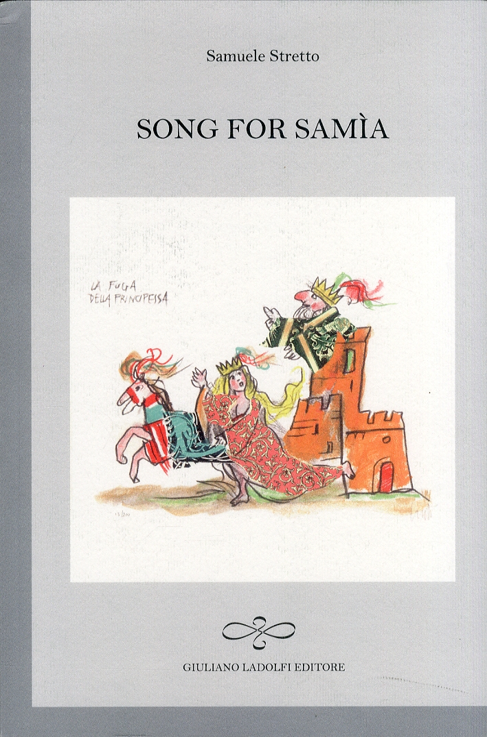 Song for Samìa, Borgomanero, Giuliano Ladolfi Editore, 2011