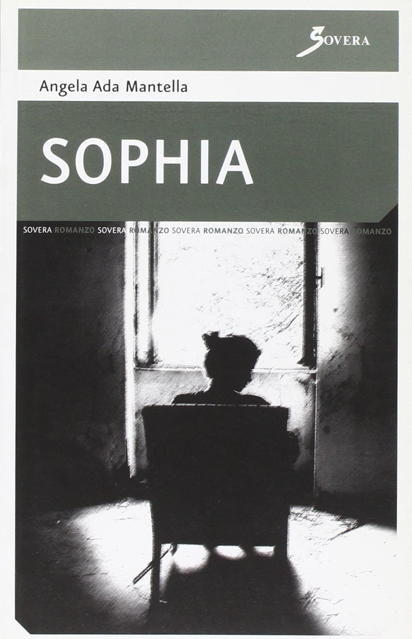 Sophia, Roma, Sovera Edizioni, 2008